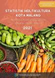 Horticulture Statistic of Malang Municipality 2021