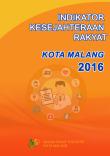 Indikator Kesejahteraan Rakyat Kota Malang 2016