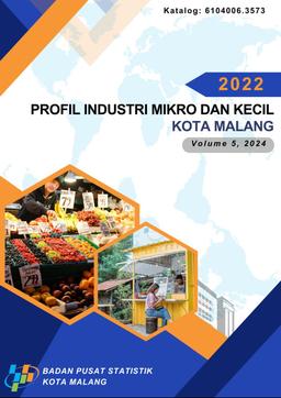 Profil Industri Mikro Dan Kecil Kota Malang Tahun 2022