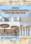 Small Micro Industry Profile of Malang Municipality 2018