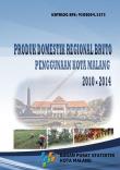 Produk Domestik Regional Bruto Kota Malang Menurut Penggunaan Tahun 2010 - 2014